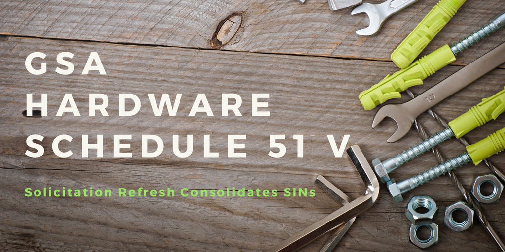 GSA Hardware Schedule 51 V SINs Consolidated