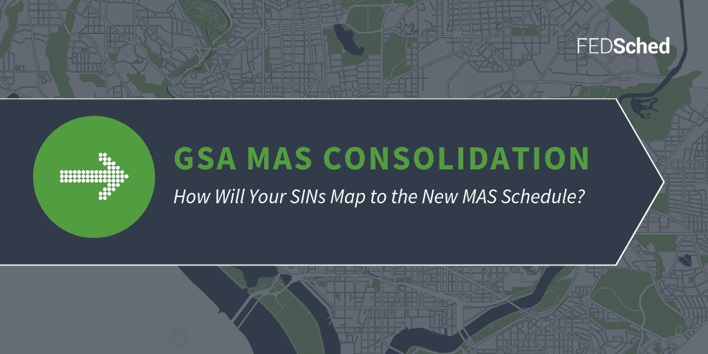 Migrating Your GSA Schedule to the New MAS Schedule Post MAS Consolidation