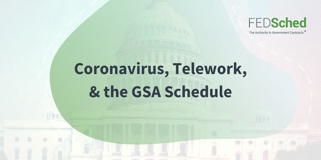 Coronavirus (COVID-19), Telework, and the GSA Schedule