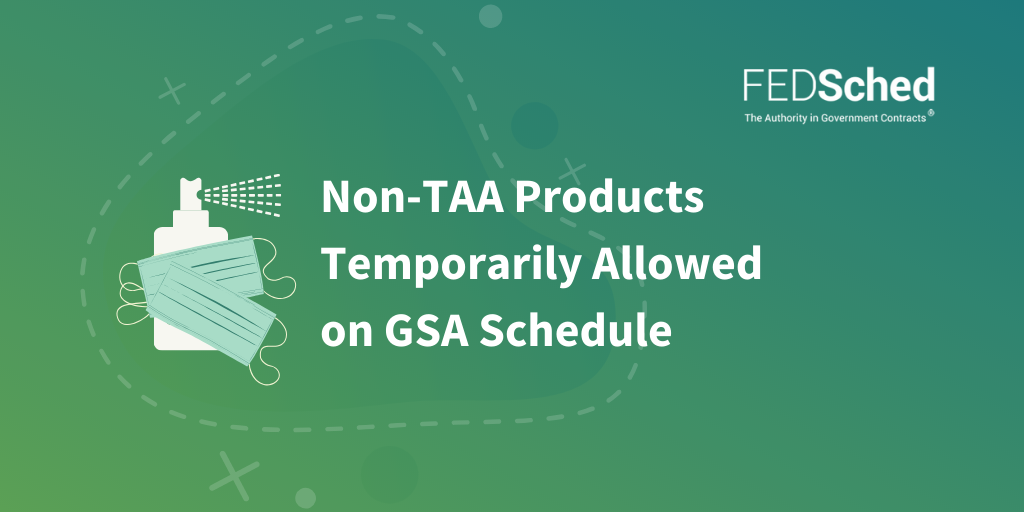 gsa-temporarily-allows-non-TAA-products-on-gsa-schedule