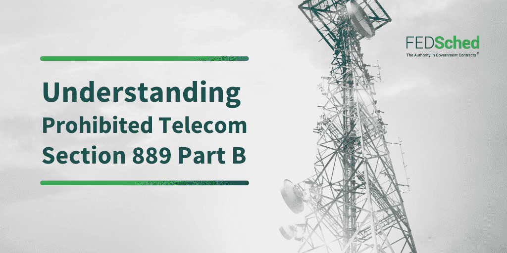 Prohibited Telecom Section 889 Part B