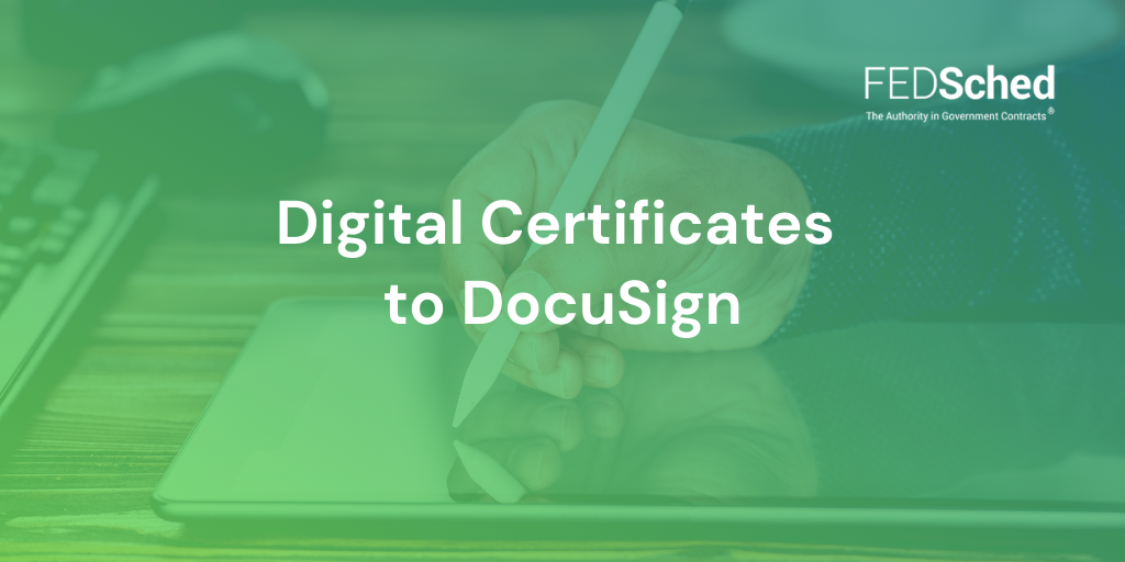 DocuSign to Replace Digital Certificates in GSA eOffer and eMod